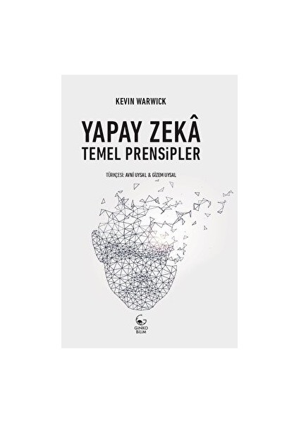 Yapay Zeka Temel Prensipler - Kevin Warwick