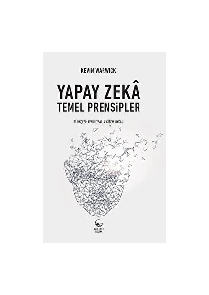 Yapay Zeka Temel Prensipler - Kevin Warwick