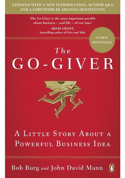 The Go-Giver: A Little Story About A Powerful Business Idea - Bob Burg