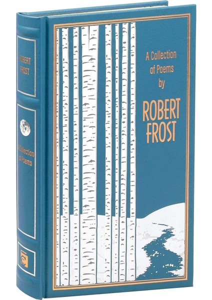 A Collection Of Poems By Robert Frost Leather-Bound Classics - Robert Frost