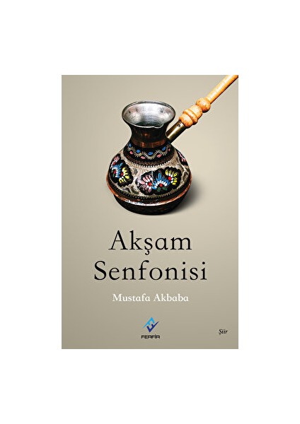 Akşam Sefası - Mustafa Akbaba