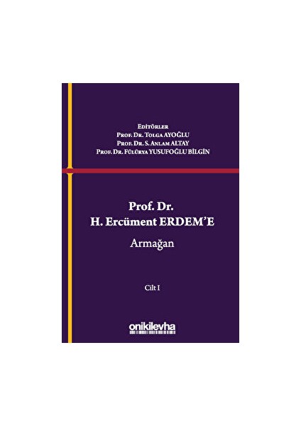 Prof. Dr. H. Ercüment Erdem'e Armağan (2 Cilt) - Fülürya Yusufoğlu Bilgin