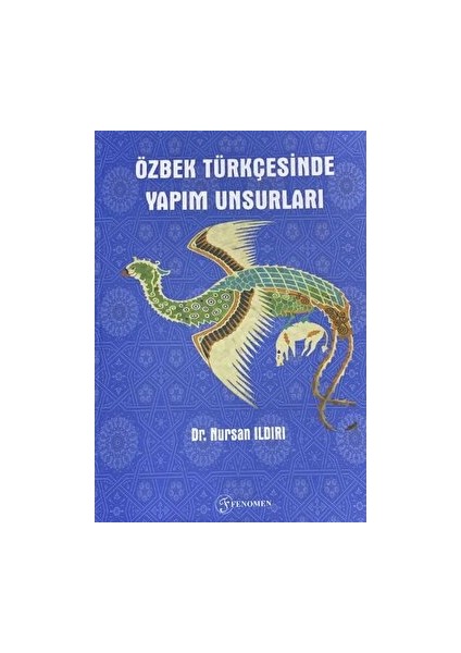 Özbek Türkçesinde Yapım Unsurları - Nursan Ildırı
