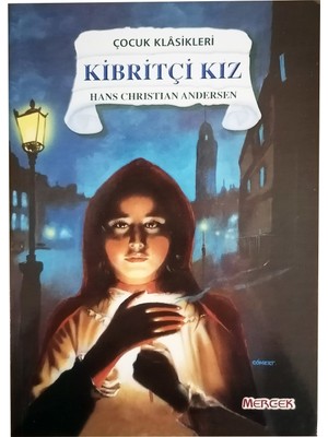 Kibritçi Kız - Hans Christian Andersen