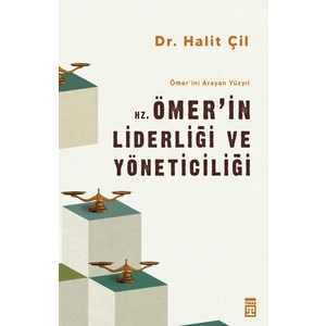 Hz.Ömerin Liderliği ve Yöneticiliği & Ömerini Arayan Yüzyıl - Halit Çil