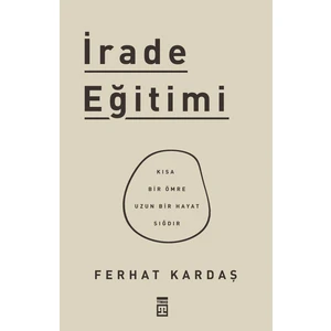 İrade Eğitimi - Ferhat Kardaş