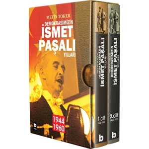 Demokrasimizin İsmet Paşalı Yılları (1944-1973) - (İki Cilt – Kutulu) - Metin Toker