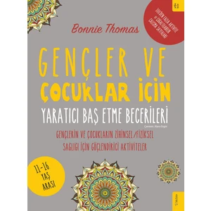 Gençler ve Çocuklar İçin Yaratıcı Baş Etme Becerileri - Bonnie Thomas