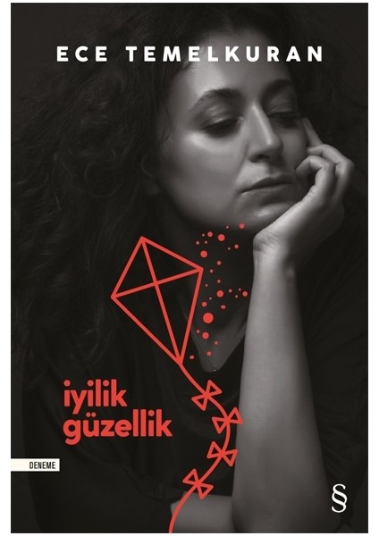 İyilik Güzellik - Ece Temelkuran