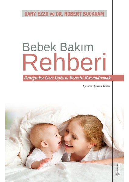 Bebek Bakım Rehberi - Gary Ezzo - Robert Becuknam