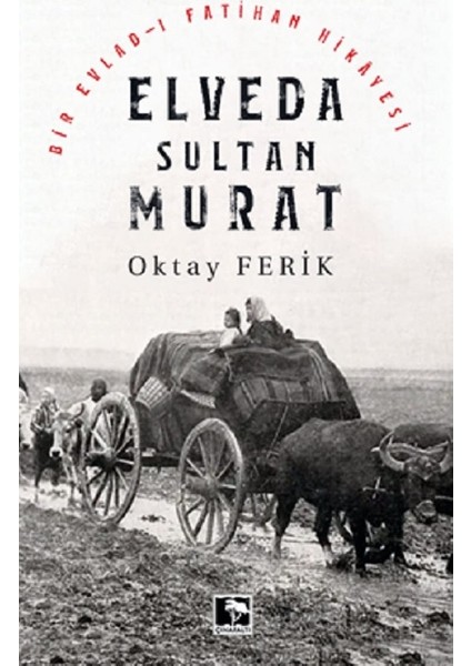 Elveda Sultan Murat - Oktay Ferik