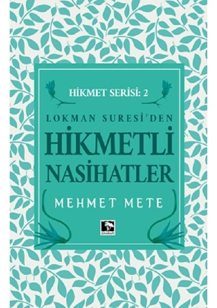 Hikmetli Nasihatler - Mehmet Mete