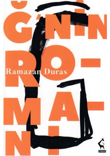 Ğ'nin Romanı - Ramazan Duras