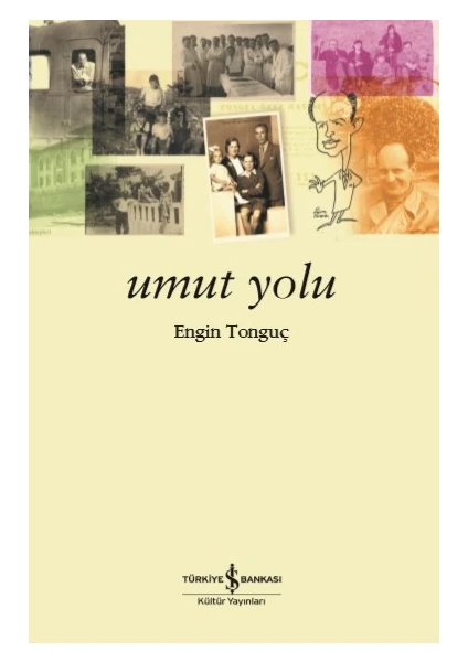 Umut Yolu - Engin Tonguç