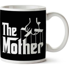 The Godfather The Mother Iki Tarafı Baskılı Kupa Bardak
