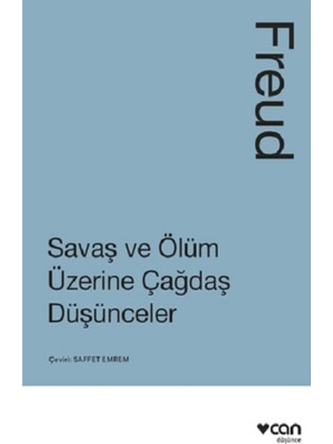 Savaş ve Ölüm Üzerine Çağdaş Düşünceler - Freud