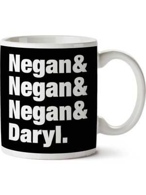 Negan Negan Negan Daryl Walking Dead Iki Tarafı Baskılı Kupa Bardak