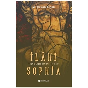 İlahi Sophia - M. Hakan Alşan