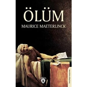 Ölüm - Maurice Maeterlinck