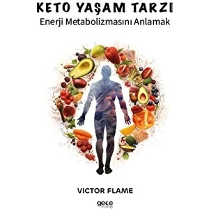 Keto Yaşam Tarzı - Victor Flame