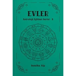 Evler Astroloji Eğitimi Serisi 3 - Semiha Alp