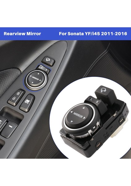 Dikiz Aynası Ayar Anahtarı Yan Ayna Kontrol Anahtarı Düğmesi Hyundai Sonata Yf I45 2011-2016 935733S100 (Yurt Dışından)