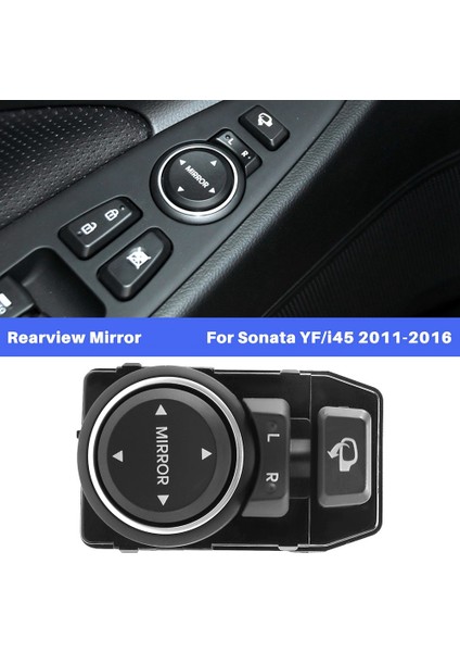 Dikiz Aynası Ayar Anahtarı Yan Ayna Kontrol Anahtarı Düğmesi Hyundai Sonata Yf I45 2011-2016 935733S100 (Yurt Dışından)
