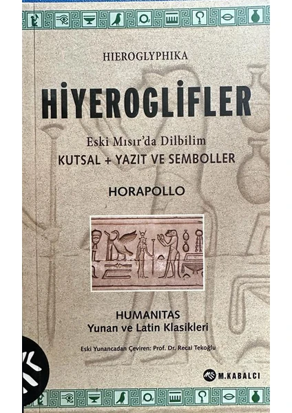 Hiyeroglifler Eski Mısır'da Dilbilim Kutsal + Yazıt ve Semboller - Horapollo