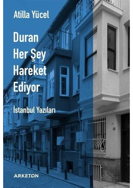 Duran Her Şey Hareket Ediyor