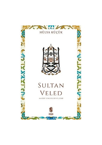 Sultan Veled - Hülya Küçük