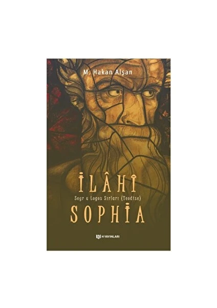 İlahi Sophia - M. Hakan Alşan