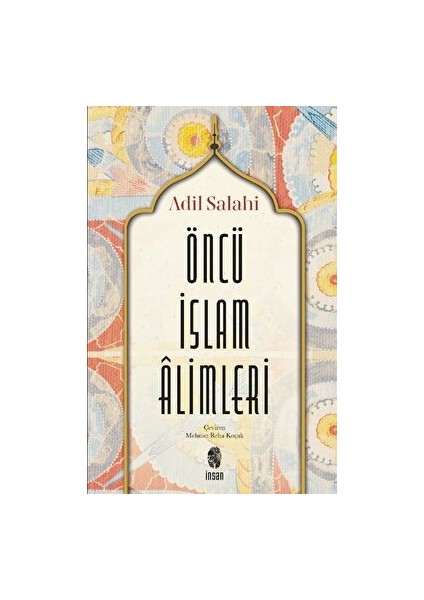 Öncü İslam Alimleri - Adil Salahi