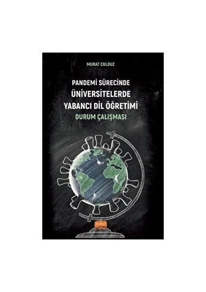 Pandemi Sürecinde Üniversitelerde Yabancı Dil Öğretimi: Durum Çalışması - Murat Culduz