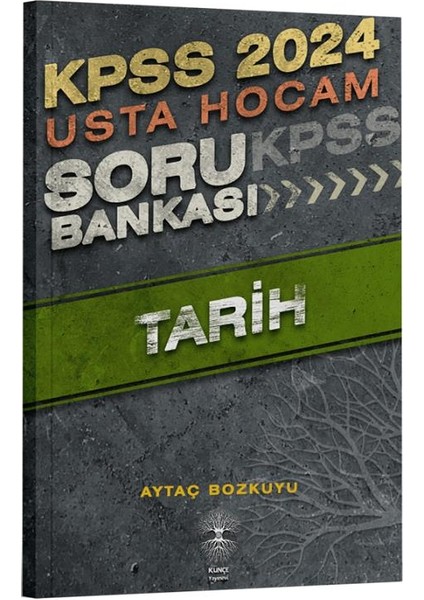 Künçe 2024 Kpss Tarih Usta Hocam Soru Bankası - Aytaç Bozkuyu Künçe Yayınevi