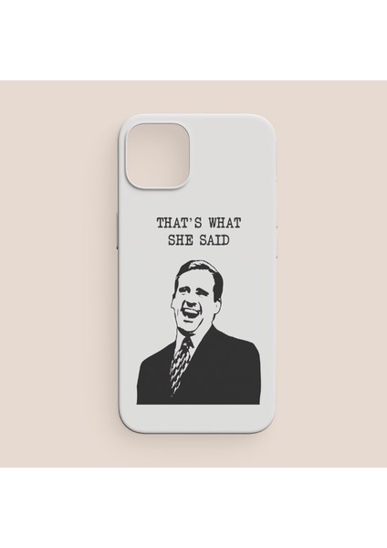 The Office She Said Esprili Micheal Scott Tasarımlı iPhone 12 Pro Telefon Kılıfı