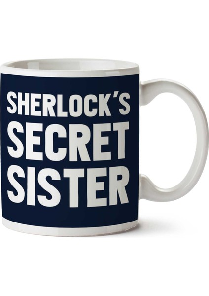 Sherlocks Secret Sister Euros Holmes Iki Tarafı Baskılı Kupa Bardak