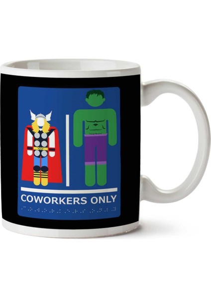 Coworkers Only Restroom Hulk And Thor Ragnarok Iki Tarafı Baskılı Kupa Bardak