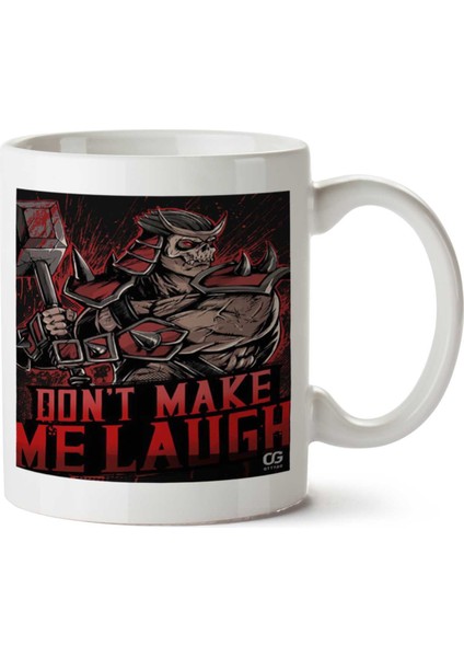 Shao Kahn Don't Make Me Laugh Iki Tarafı Baskılı Kupa Bardak