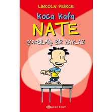 Koca Kafa Nate Çok Bilmiş Bir Haylaz - Lincoln Peirce