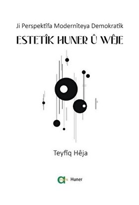 Estetik Huner U Weje - Teyfiq Heja