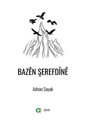 Bazen Şerefdine - Adnan Sayak