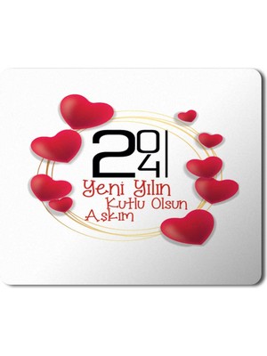 Art Hediye 2024 Yeni Yılın Kutlu Olsun Aşkım Kalp Kalpler Mousepad Mouse Pad