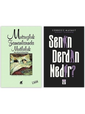 Mutsuzluk Zamanlarında Mutluluk - Senin Derdin Nedir? 2 Kitap