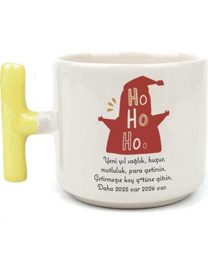 Mor Mürekkep Getirmezse Koy G.tüne Gitsin Baskılı Sarı Kulplu T Yılbaşı Kupası