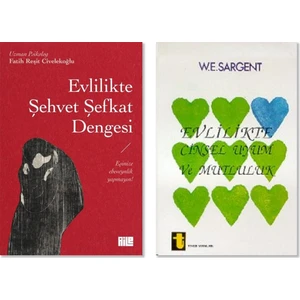 Evlilikte Şehvet Şefkat Dengesi - Evlilikte Cinsel Uyum ve Mutluluk 2 Kitap
