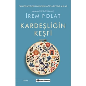 Kardeşliğin Keşfi - İrem Polat