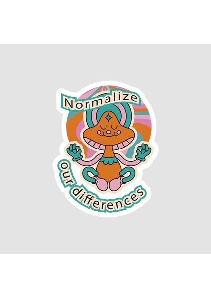 Normalize Our Differences Yazılı Sticker