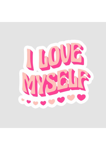 I Love Myself Yazılı Laptop Sticker