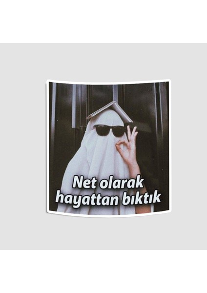 Hayattan Bıktık Yazılı Laptop Sticker