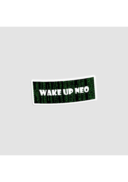 Wake Up Neo Yazılı Sticker